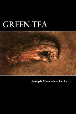 Green Tea de Joseph Thomas Sheridan Le Fanu