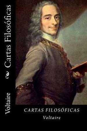 Cartas Filosoficas (Spanish Edition) de Voltaire