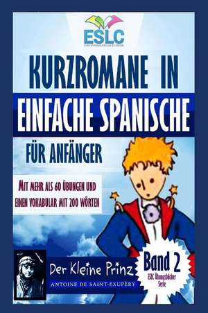 Kurzromane in Einfache Spanische Fur Anfanger Band 2 de Parra Pinto, Alvaro Jose