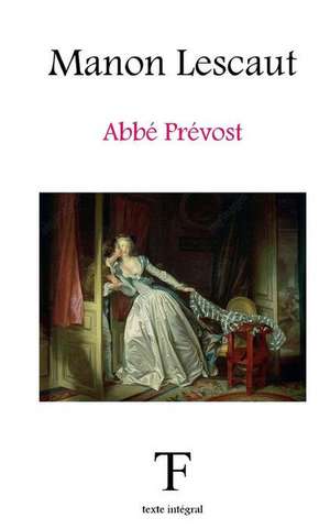 Manon Lescaut de Abbe Prevost