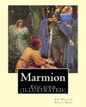 Marmion. by de Sir Walter Scott Bart