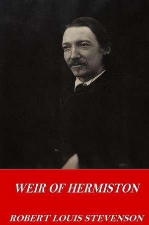 Weir of Hermiston de Robert Louis Stevenson