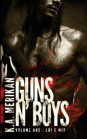 Guns N' Boys de K. a. Merikan