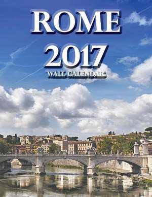 Rome 2017 Wall Calendar de Lotus Art