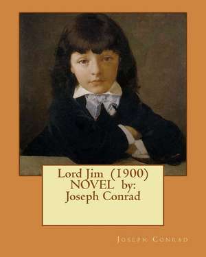 Lord Jim (1900) Novel by de Joseph Conrad