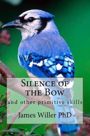 Silence of the Bow de Dr James Willer