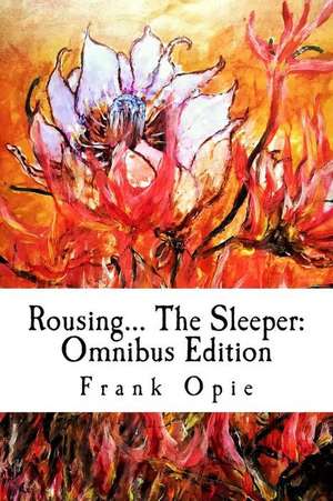 Rousing... the Sleeper de Opie, Frank