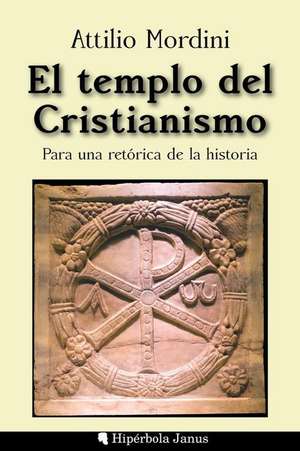 El Templo del Cristianismo de Attilio Mordini