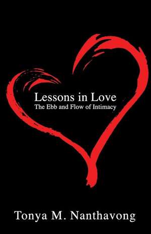 Lessons in Love de Nanthavong, Tonya M.