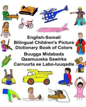 English-Somali Bilingual Children's Picture Dictionary Book of Colors de Richard Carlson Jr