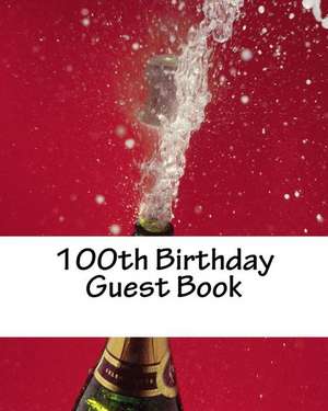 100th Birthday Guest Book de Ragid De