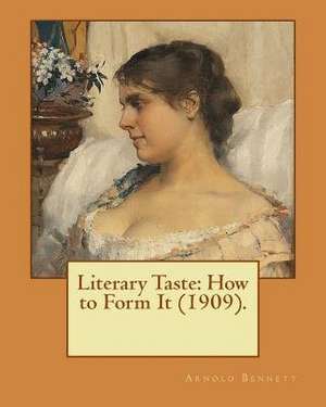 Literary Taste de Arnold Bennett