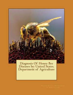 Diagnosis of Honey Bee Diseases by de United States Department of Agriculture