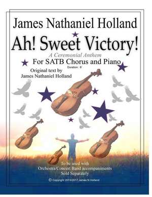 Ah! Sweet Victory! de James Nathaniel Holland