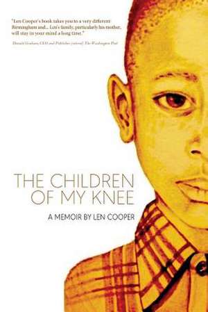 The Children of My Knee de Len Cooper