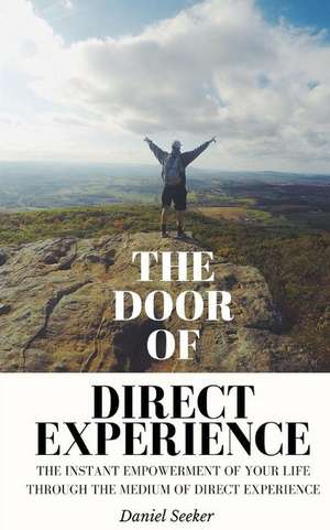 The Door of Direct Experience de Seeker, Daniel