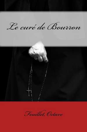 Le Cure de Bourron de Feuillet Octave