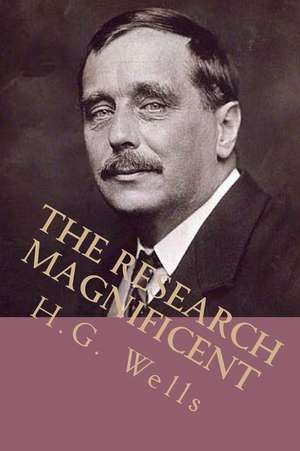 The Research Magnificent de H. G. Wells