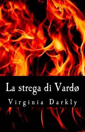 La Strega Di Vardo de Darkly, Virginia