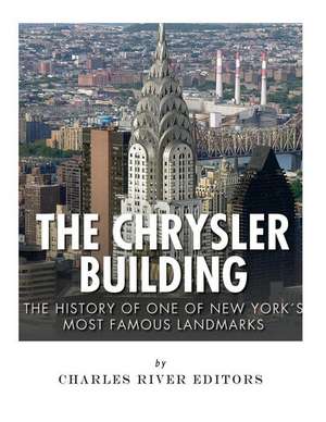 The Chrysler Building de Charles River Editors