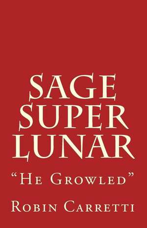 Sage Super Lunar de Robin Carretti