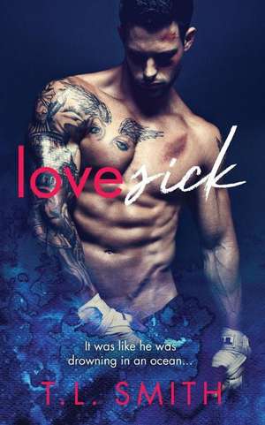 Lovesick de T. L. Smith