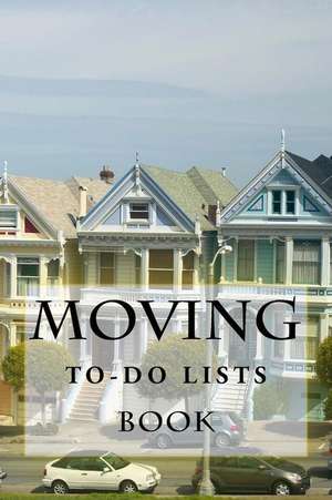 Moving To-Do Lists Book de Richard B. Foster