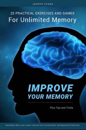 Improve Your Memory de Evans, MR Joseph