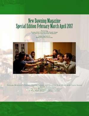 New Dawning Magazine Special Edition February March April de Joyce a. Eason