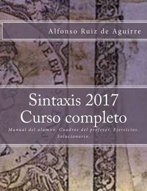 Sintaxis 2017 Curso Completo de Alfonso Ruiz De Aguirre