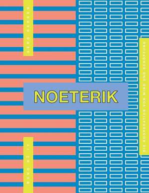 Noeterik Band 13 - Der Code Des Besser-Werdens de Gerd Gerken