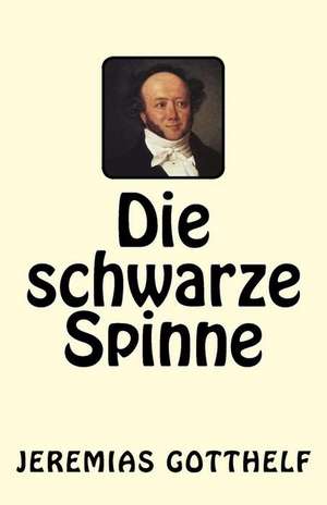Die Schwarze Spinne de Jeremias Gotthelf