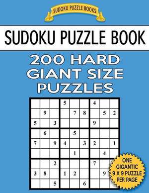 Sudoku Puzzle Book 200 Hard Giant Size Puzzles de Books, Sudoku Puzzle