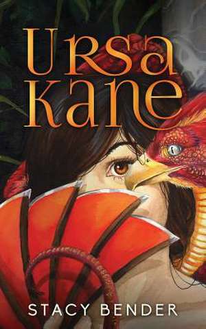 Ursa Kane de Stacy Bender