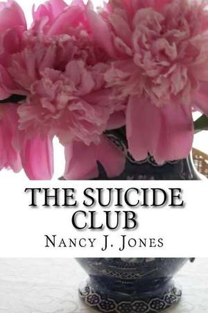 The Suicide Club de Nancy J. Jones