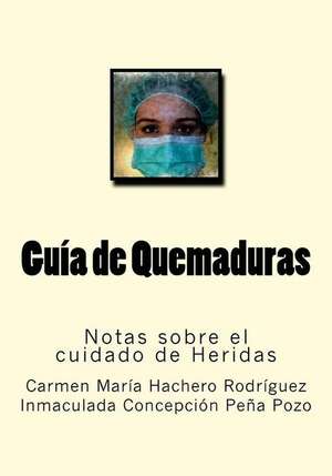 Guia de Quemaduras de Hachero Rodriguez, Carmen Maria