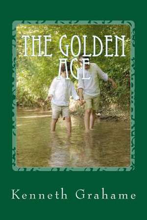 The Golden Age de Kenneth Grahame