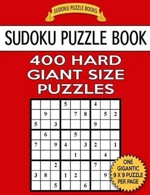 Sudoku Puzzle Book 400 Hard Giant Size Puzzles de Books, Sudoku Puzzle