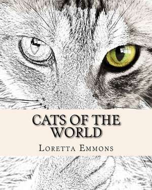 Cats of the World de Emmons, Loretta