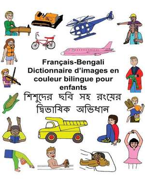 Francais-Bengali Dictionnaire D'Images En Couleur Bilingue Pour Enfants de Richard Carlson Jr