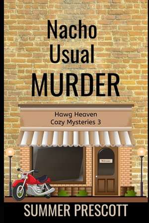 Nacho Usual Murder de Summer Prescott