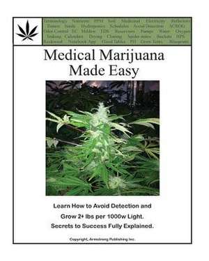 Medical Marijuana Made Easy de MR Green