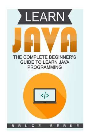 Learn Java de Berke, Bruce