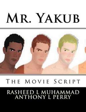 Mr. Yakub de Rasheed L. Muhammad