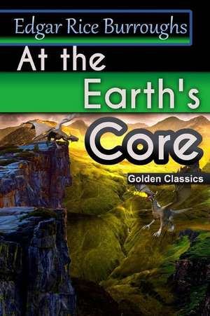 At the Earth's Core de Edgar Rice Burroughs