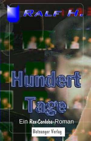 Hundert Tage de Ralf H