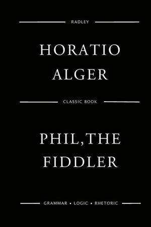 Phil, the Fiddler de Alger, MR Horatio