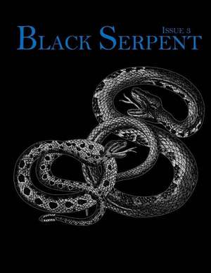 Black Serpent Magazine - Issue 3 de Publications, Ordo Flammeus Serpens