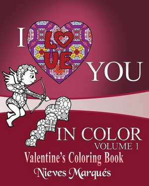 I Love You in Color. de Marques, Nieves