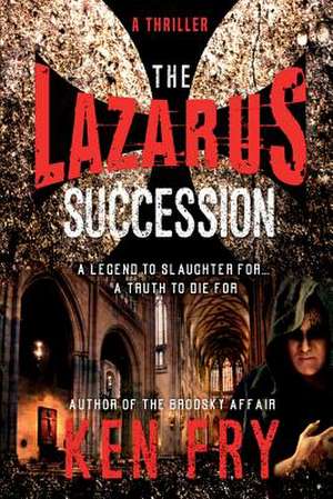 The Lazarus Succession de Ken Fry